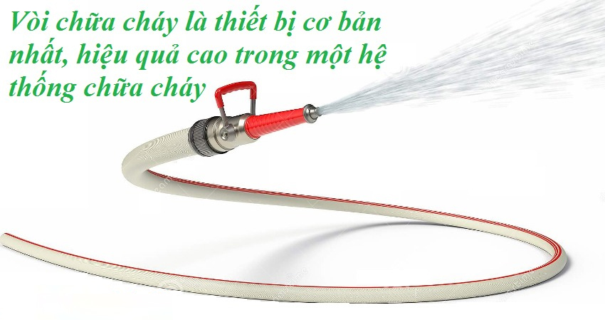 Vòi chữa cháy là thiết bị không thể thiếu, nó đóng vai trò truyền nước dập lửa nhanh chóng Vòi chữa cháy là thiết bị không thể thiếu, nó đóng vai trò truyền nước dập lửa nhanh chóng